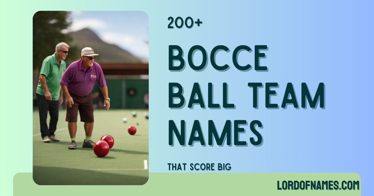 Bocce Ball Team Names