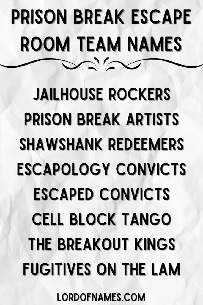 Prison Break Escape Room Team Names