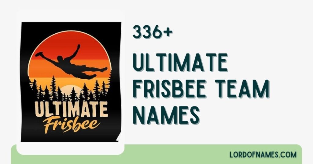 Ultimate Frisbee Team Names