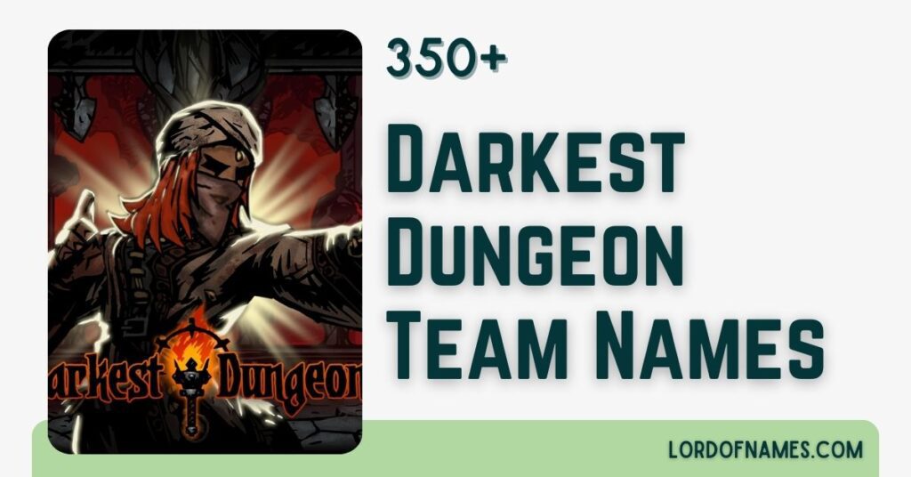 Darkest Dungeon Team Names