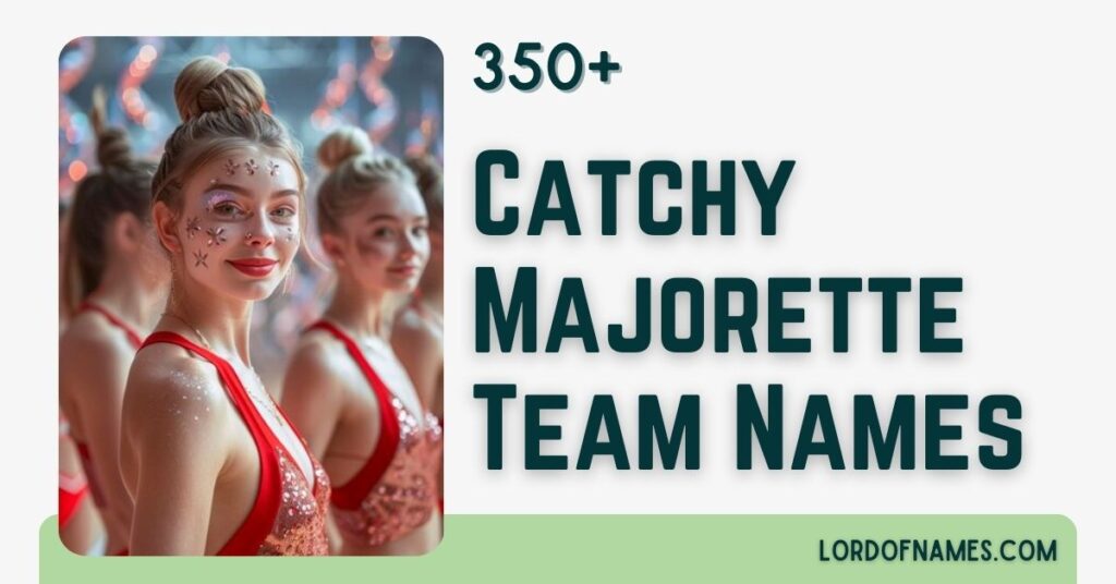 Majorette Team Names