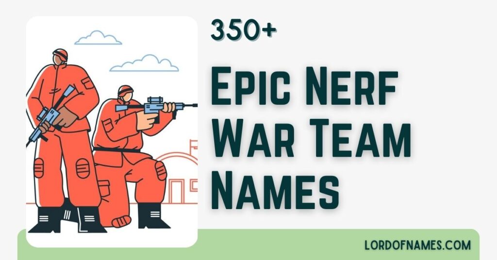 358 Epic Nerf War Team Names to Dominate the Battle Nerf War Team Names