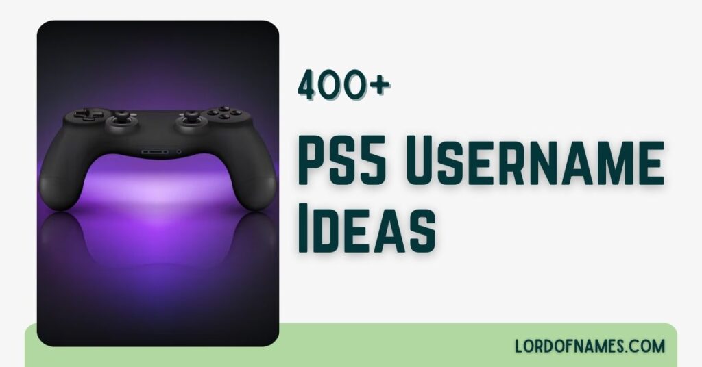 405 Good PS5 Usernames To Level Up Your Game PS5 Usernames