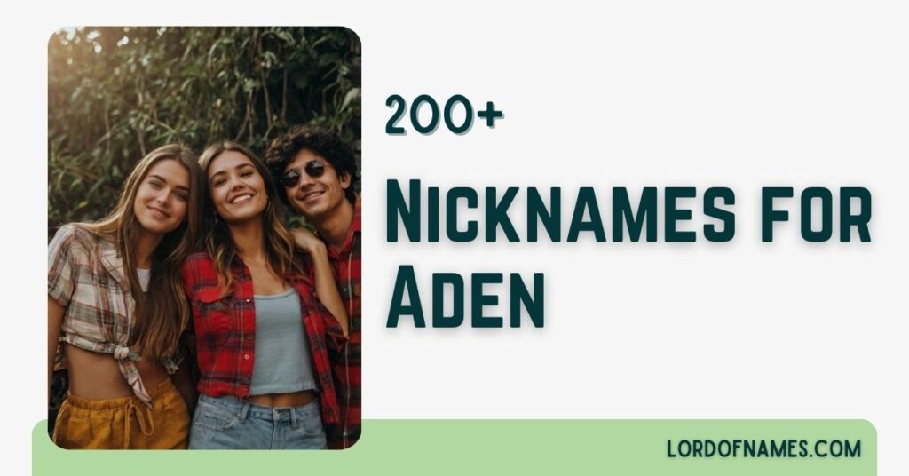Nicknames for Aden