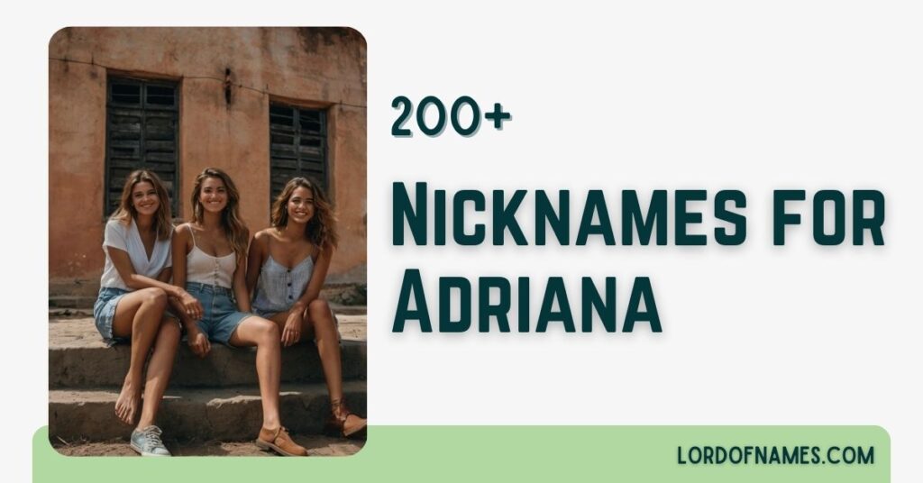 Nicknames for Adriana