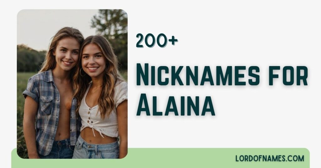 Nicknames for Alaina