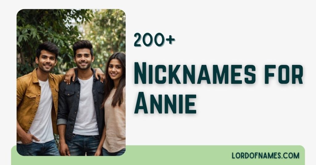 Nicknames for Annie