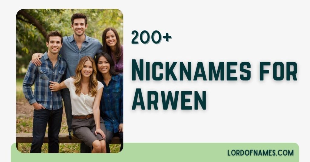 Nicknames for Arwen