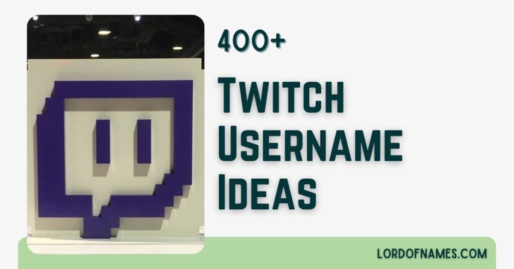 430 Creative Twitch Usernames To Boost Your Streaming Identity Twitch Usernames