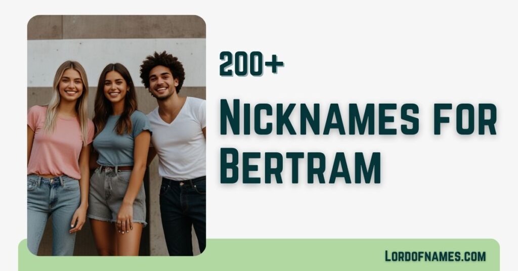 Nicknames for Bertram