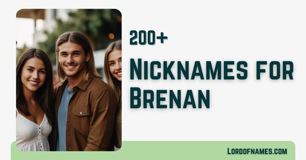 Nicknames for Brenan