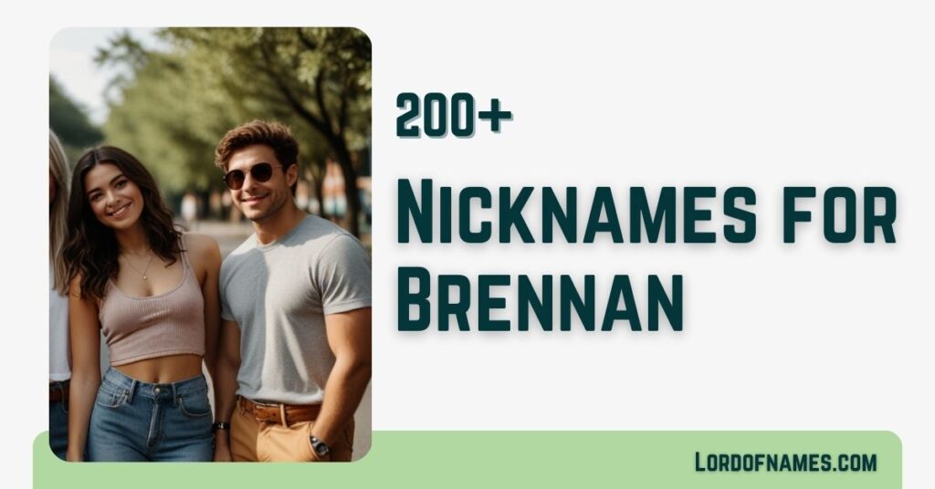 Nicknames for Brennan