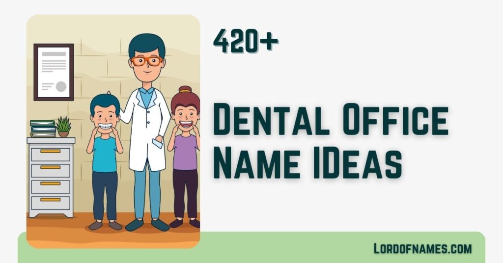 Dental Office Names