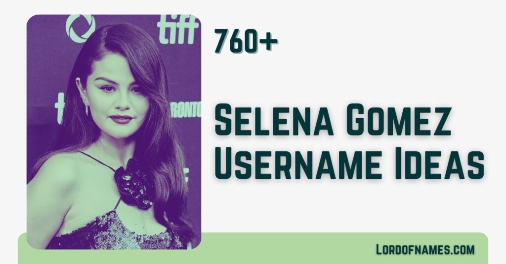Selena Gomez Usernames