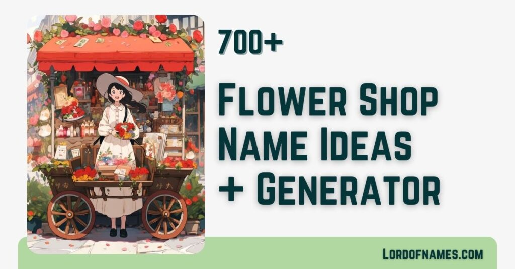 Flower Shop Names - LordOfNames