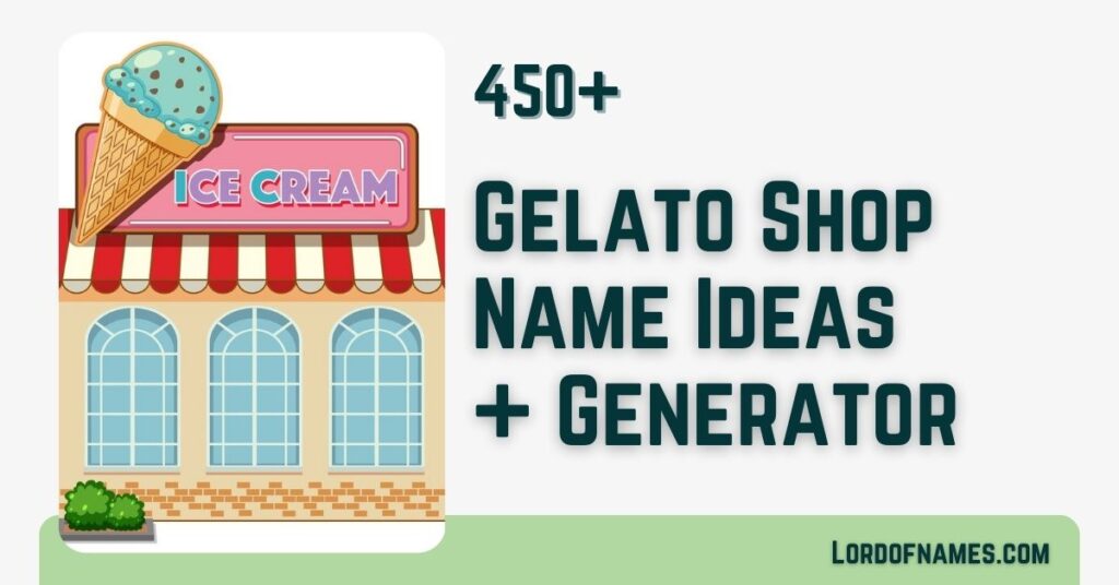 Gelato Shop Names - LordOfNames