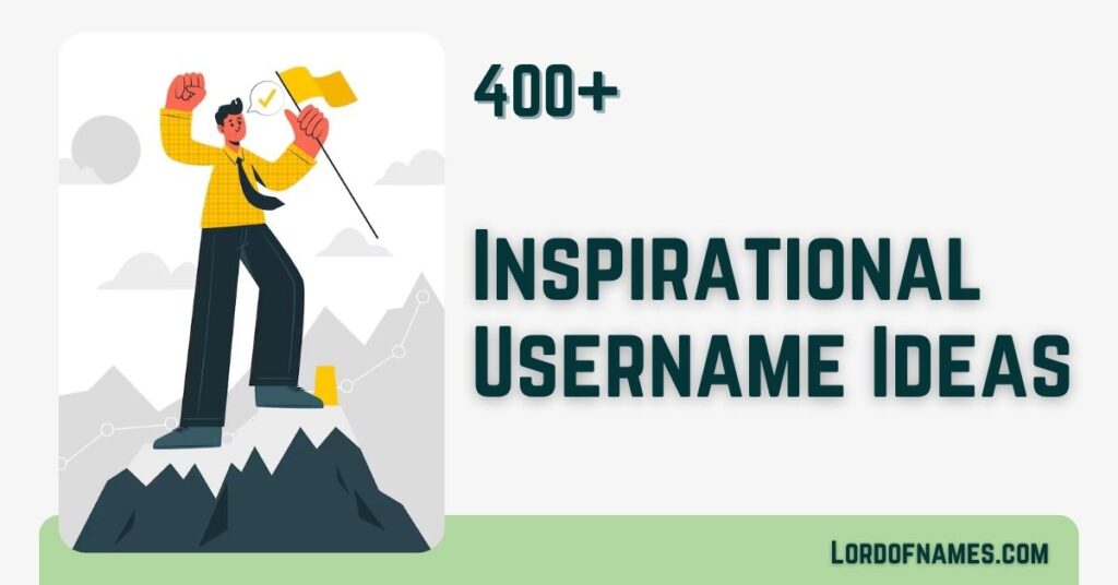 Inspirational Usernames - LordOfNames