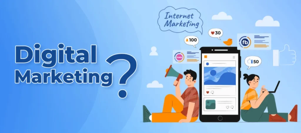 Digital Marketing Everything You Need to Know to Get It Right