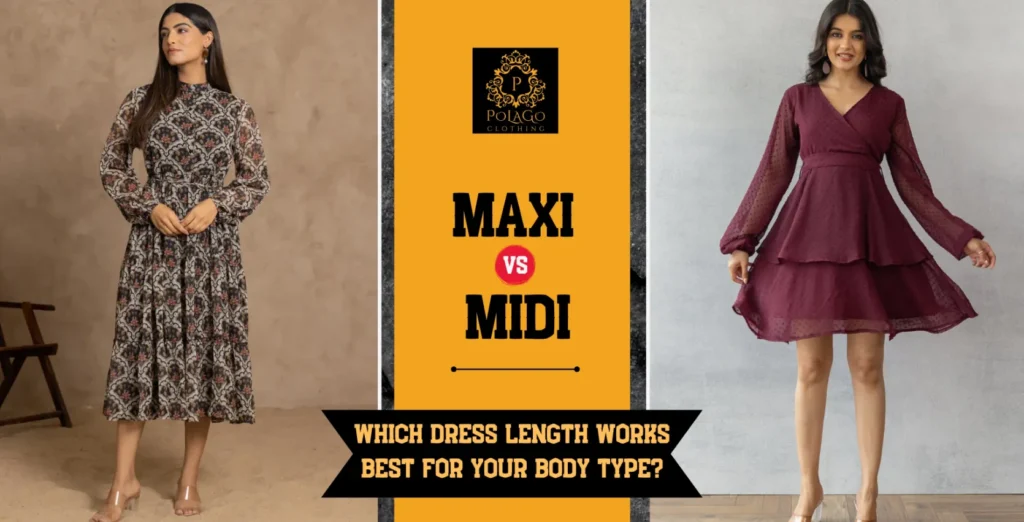 Midi vs Maxi Lengths: How To Choose For Your Height Midi vs Maxi Lengths How To Choose For Your Height